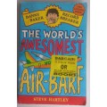 The world`s awesomest air-barf