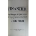Financier, the biography of Andre Meyer by Cary Reich