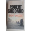 Sight unseen by Robert Goddard