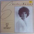 Shirley Bassey - All by myself LP