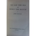 We saw the sea and Down the hatch by John Winton