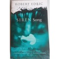 Siren song by Robert Edric