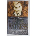 False witness by Dexter Dias