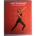 Soft workouts, low-impact exercise