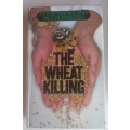 The wheat killing by Peter Tanous and Paul Rubinstein