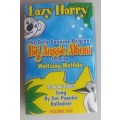 Lazy Harry - The only genuine original Big Aussie Album tape