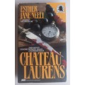 Chateau Laurens by Esther Jane Neely