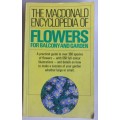 The Macdonald encyclopedia of flowers for balcony and garden
