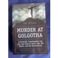 Murder at Golgotha by Ian Wilson