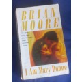 I am Mary Dunne by Brian Moore