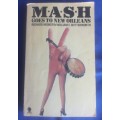 Mash goes to New Orleans by Richard Hooker & William E Butterworth