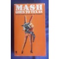 Mash goes to Texas by Richard Hooker & William E Butterworth