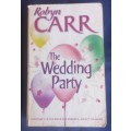 The wedding party by Robyn Carr