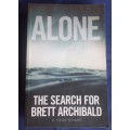 Alone, the search for Brett Archibald