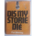 Dis my storie die deur Piet Meiring