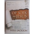 Op soek na Jesus deur Neels Jackson