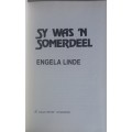 Sy was `n somerdeel deur Engela Linde