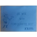 Be wise with forequarter beef