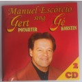 Manuel Escorcio sing Gert Potgieter/Ge Korsten 2cd