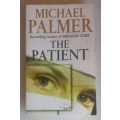 The patient by Michael Palmer