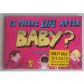 Is there life after baby by Toni Goffe