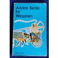 Ancient battles for wargamers by Charles Grant