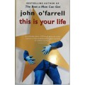 This is your life by John o`farrell