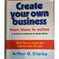 Create your own business from ideas to action