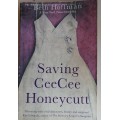 Saving Cee Cee Honeycutt by Beth Hoffman