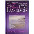 The heart of the five love languages by Gary Chapman