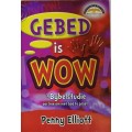 Gebed is wow
