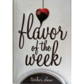 Flavor of the week by Tucker Shaw