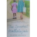 The sweetest hallelujah by Elaine Hussey