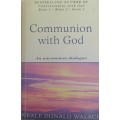 Communion with God by Neale Donald Walsch