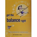 Get the balance right by dr Colinda Linde