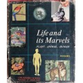 Life and its marvels