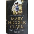 Two little girls in blue by Mary Higgins Clark