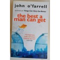 The best a man can get by John O`farrell