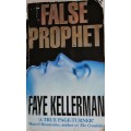 False prophet by Faye Kellerman