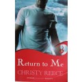 Return to me by Christy Reece