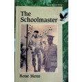 The Schoolmaster by Rose Moss