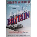 The man who saved Britain by Simon Winder