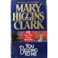 You belong to me by Mary Higgins Clark