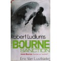 Robert Ludlum`s The Bourne Sanction by Eric Van Lustbader
