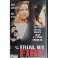 Trial by fire VHS