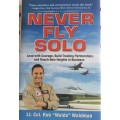 Never fly solo: Lead with courage, build trusting partnerships and reach new heights in business