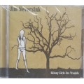 Jim Neversink - Skinny girls are trouble cd sealed