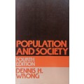 Population and society by Dennis H Wrong