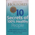 The 10 secrets of 100% healthy people