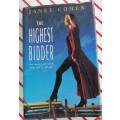 The highest bidder by Janet Cohen